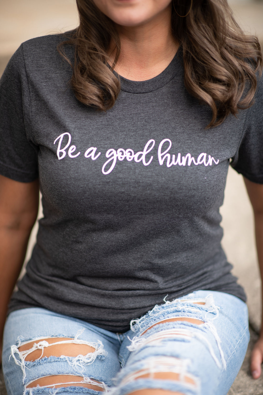 Be A Good Human {Grey} ~ Adults &amp; Littles