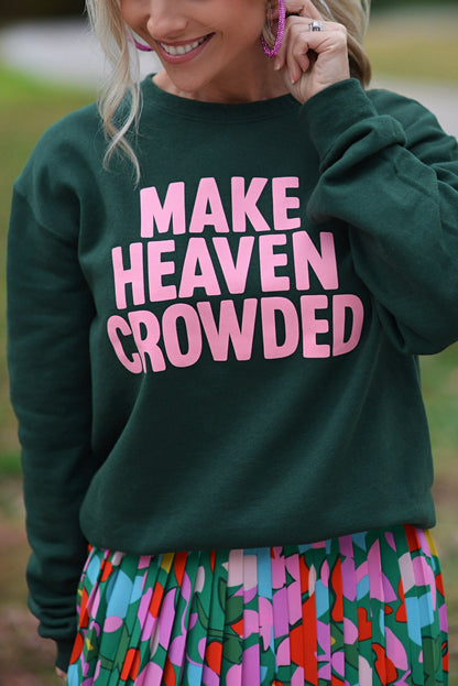 Make Heaven Crowded {Crewneck Fleece}