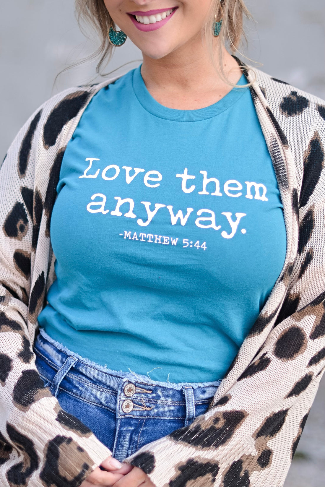Love Them Anyway {Bright Teal}