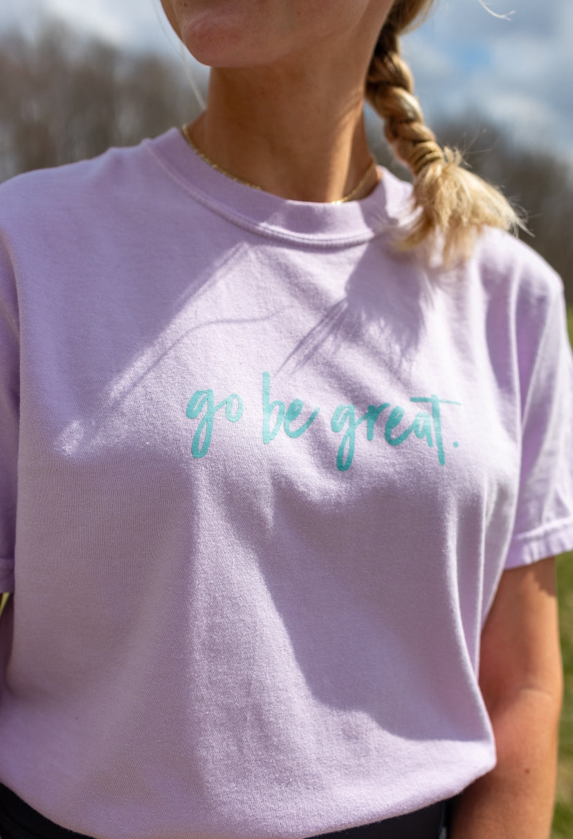 Go Be Great Tee {Comfort Colors}