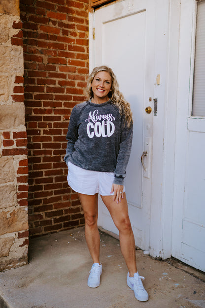 Always Cold ~ Acid Wash ~ Crewneck Fleece