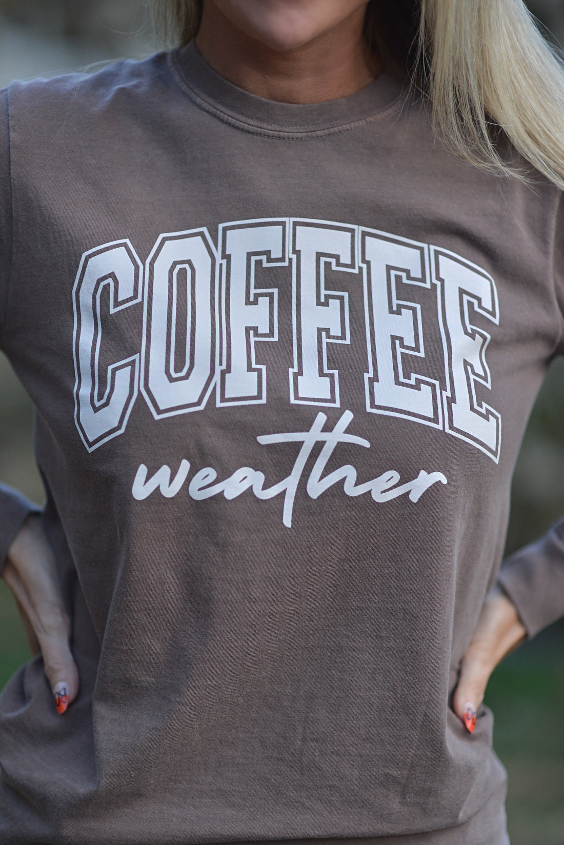 Coffee Weather ~ Long Sleeve {Comfort Colors}