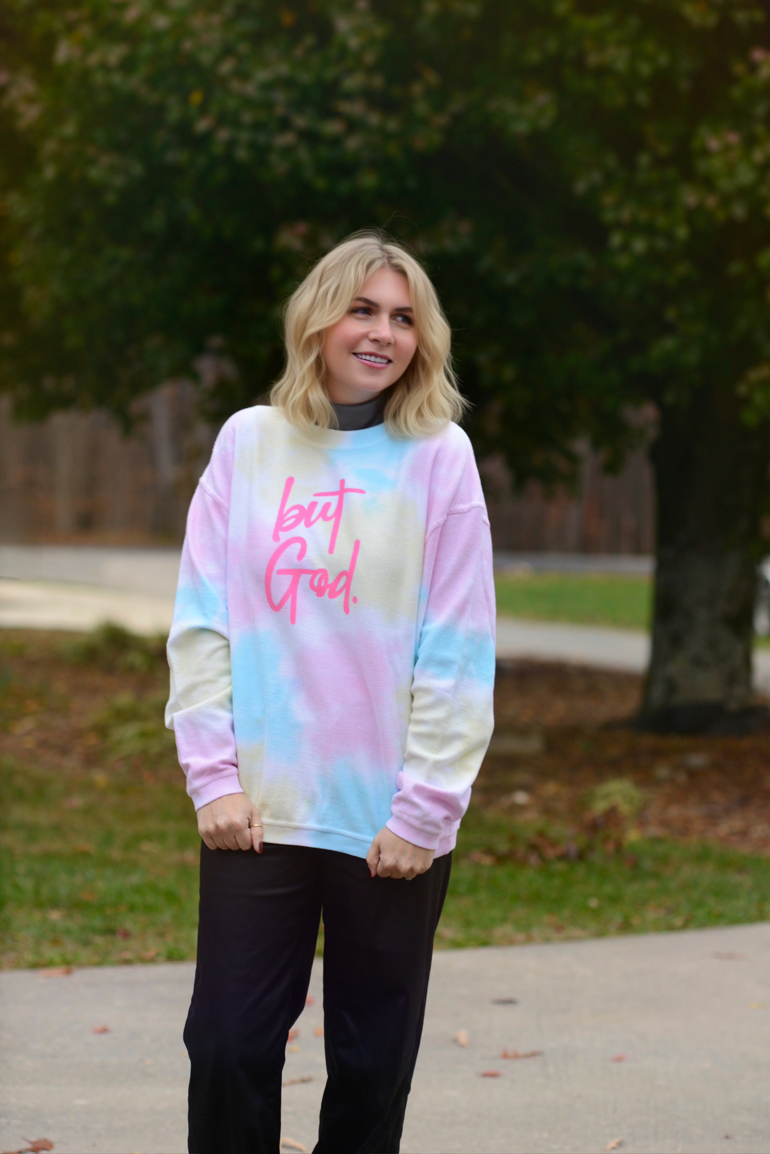 But God ~ Tie Dye Corded Crew